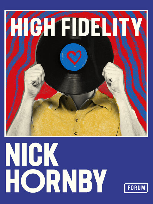 Title details for High fidelity by Nick Hornby - Available